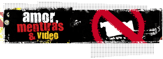 Amor, Mentiras & Video
