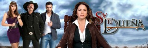 Soy tu Dueña próximo estreno de Televisa foto Soy tu Dueña próximo estreno de Televisa