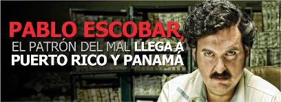 “Pablo Escobar, el patrón del mal” en Puerto Rico y Panamá