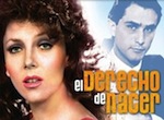 El derecho de nacer – Televisa (1982)